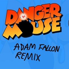 Danger Mouse - Main Theme (Adam Falcon Remix)