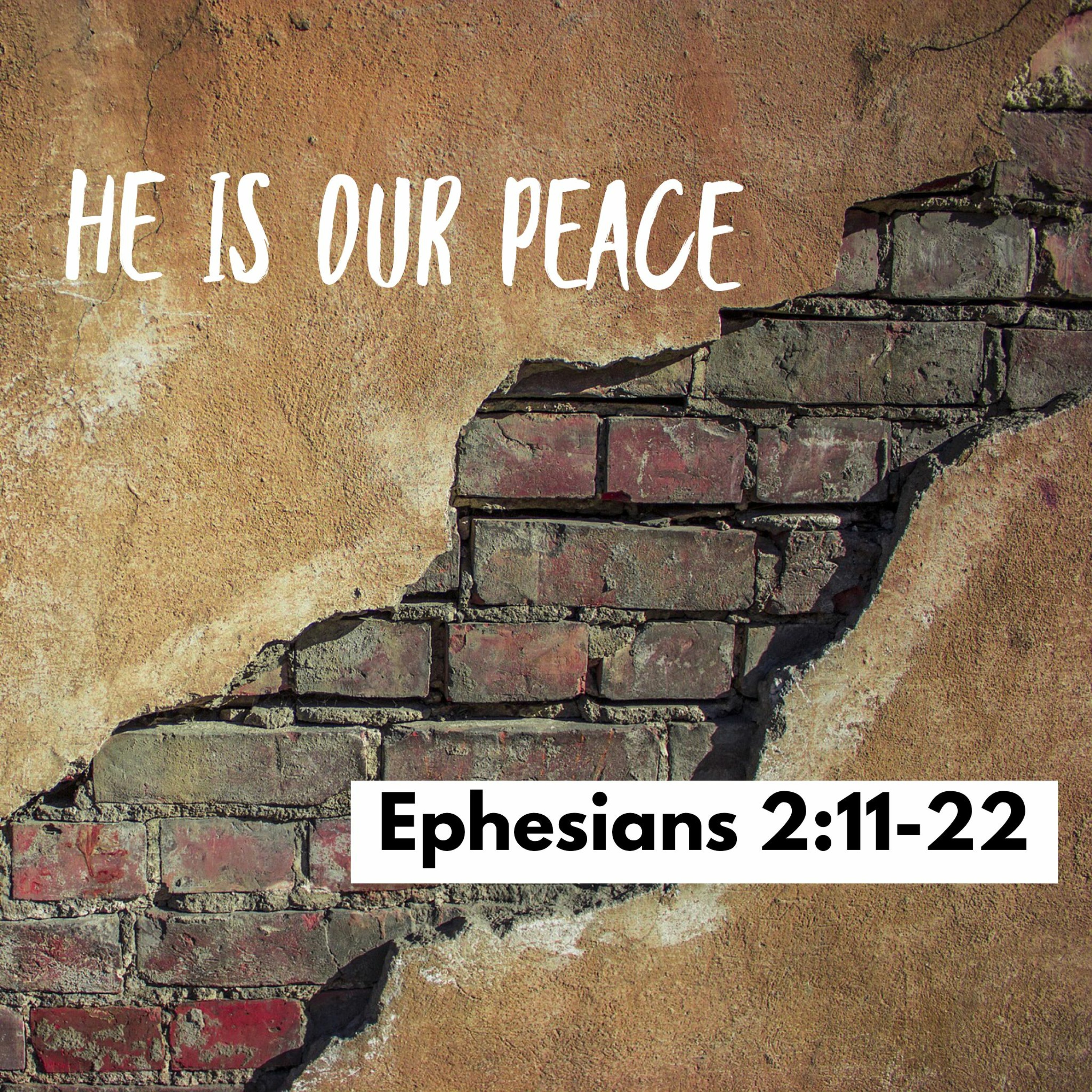 He is Our Peace, Ephesians 2:11-22 episode artwork