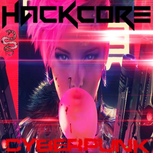 Hackcore - Cyberpunk