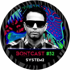 BONTCAST #32 System2