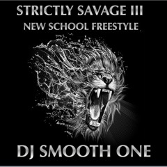 Strictly Savage III -- New School Freestyle