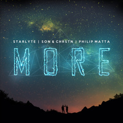 Starlyte, SON & CHRSTN - More (ft. Philip Matta) | AirwaveMusic Release