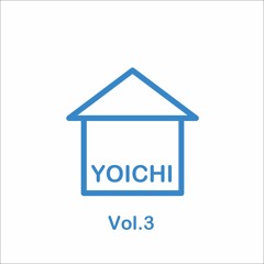 HOUSE YOICHI Vol.3 XFD