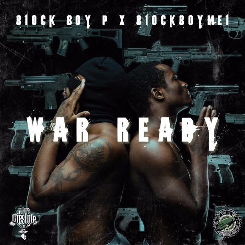 Stream Blockboy P x Blockboy Mel "War Ready" by VultureLifestyle ...