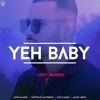 Garry Sandhu- Yeh Baby DJ Cekko Singh s Remix Garry Sandhu- Yeh Baby DJ Cekko Singh s Remix