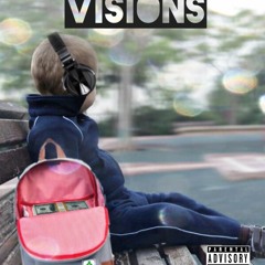 Chico Rish- Visions(Prod. Young Forever)