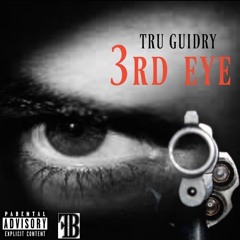 Tru Guidry - 3rd Eye