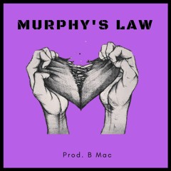 Murphy's Law [Prod. B Mac]