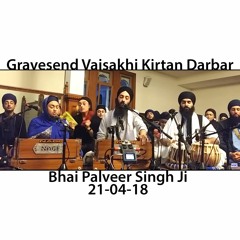 Bhai Palveer Singh Ji - Gravesend Vaisakhi Kirtan Darbar - 21.04.18