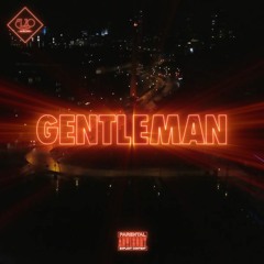 Gentleman (Prod by Yoroglyphe)