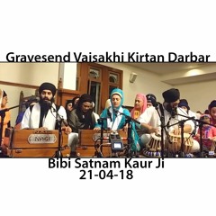 Bibi Satnam Kaur Ji - Gravesend Vaisakhi Kirtan Darbar - 21.04.18