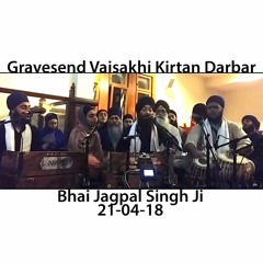 Bhai Jagpal Singh Ji - Gravesend Vaisakhi Kirtan Darbar - 21.04.18