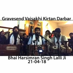 Bhai Harsimran Singh Lalli Ji - Gravesend Vaisakhi Kirtan Darbar - 21.04.18