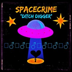 Spacecrime - Ditch Diggin (BURIAL)