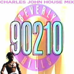 Travis Scott - 90210 (Charles John House Mix)