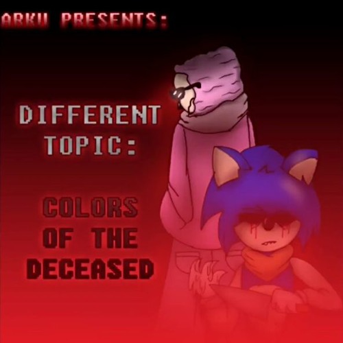 Differentopic - Colors of the Deceased (By Sairuka)