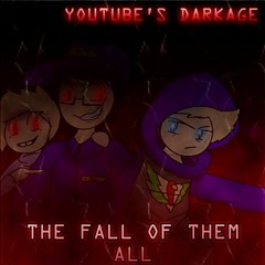 Youtube's Dark Age - The Fall Of Them All (By Sairuka)