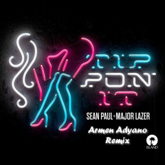 Sean Paul Ft. Major Lazer - Tip Pon It (Armen Adyano Remix) SNIPPET