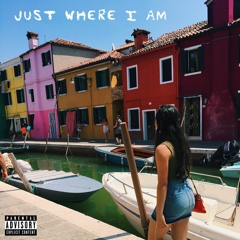 Just Where I Am ft. Rhianna and Chase Rapine