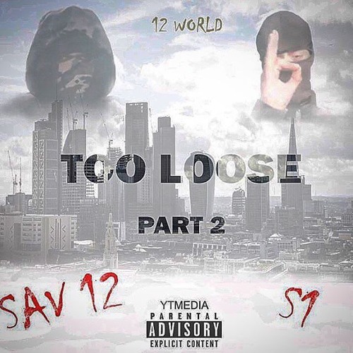#12World S1 x Sav12 - Too Loose Pt.2 (Prod. @MrJayMighty x @JammaBeats)