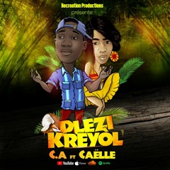 Plezi Kreyol - C.A ft  Caelle