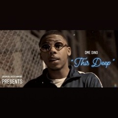 DME DINO - THIS DEEP (Official Audio)