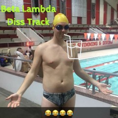 Beta Lambda Diss Track
