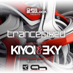 Kiyoi & Eky Guest Mix - Trancefixed - Afterhours FM