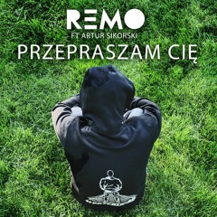 Remo - Przepraszam Cię ft. Artur Sikorski (Studio Instrumental)