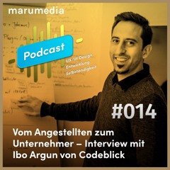 #014 Vom Angestellten Zum Unternehmer – Interview Mit Ibo Argun von Codeblick