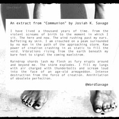 (An extract from) "Communion" - written by Josiah K. Savage #ReadMeSpeakMe