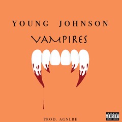 Young Johnson -Vampires (Prod.AGNLRE).