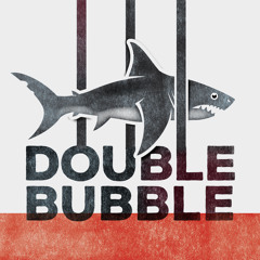 Double Bubble - Coming Soon