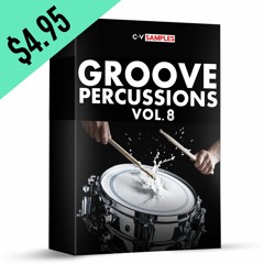 Groove Percussions Vol.8 | Kits, Loops, Drums and more