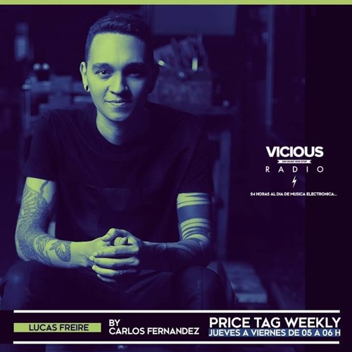 Lucas Freire - Price Tag Weekly (2018.04.20) @ Vicious Radio