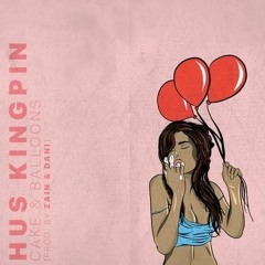 @HusKingpin - Cake & Balloons (Prod. Zain & Dani)instrumental