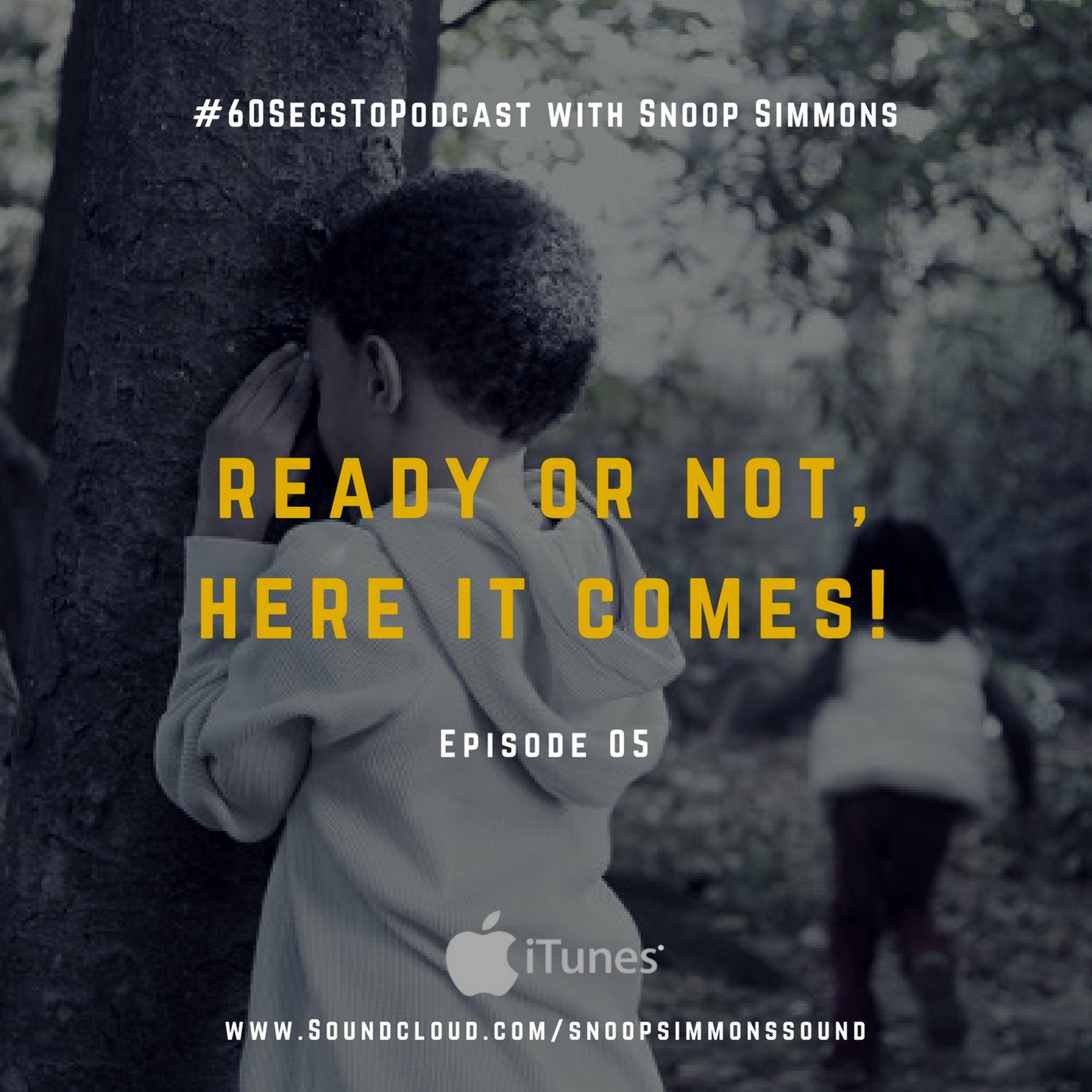 #60SecsToPodcast Episode 05 | Ready or Not, Here It Comes!