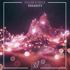 PULLER & DEIGE - Insanity (Original Mix) [BANGERANG EXCLUSIVE]