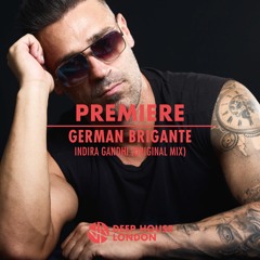 Premiere: German Brigante - Indira Gandhi (Original Mix) [Manitox]