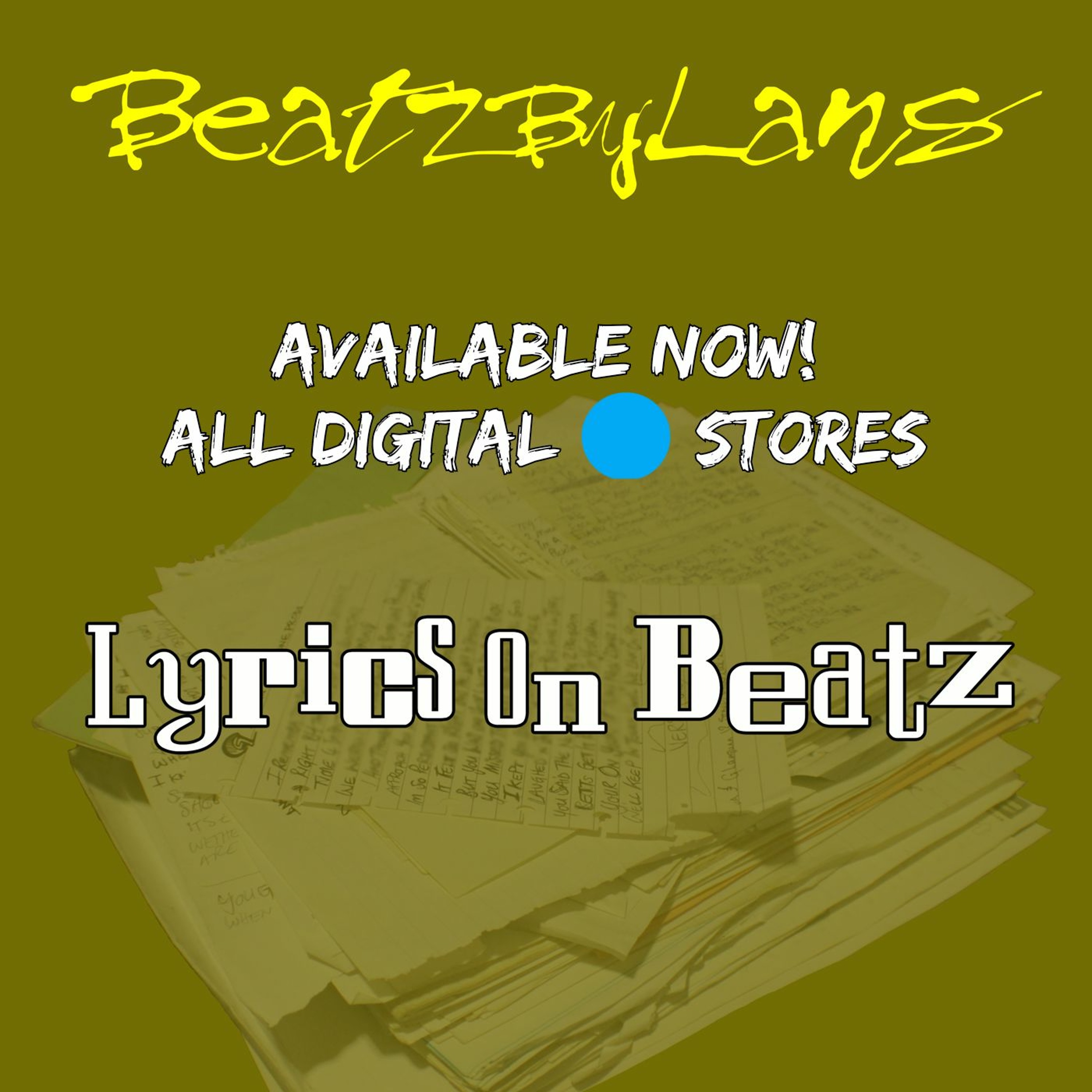 BeatzByLans - Lyrics On Beatz episode artwork