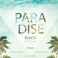 Velker - Podcast Paradise Beach #002