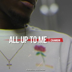 All Up to Me
