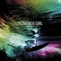 Flow Ride Girl