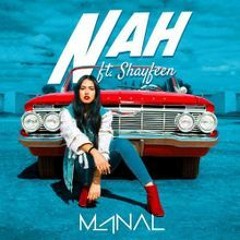 Manal - Feat - Shayfeen - Nah - Official - Music - Video