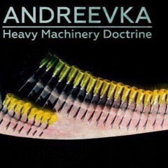 TOFJOY 002 Andreevka - Heavy Machinery Doctrine