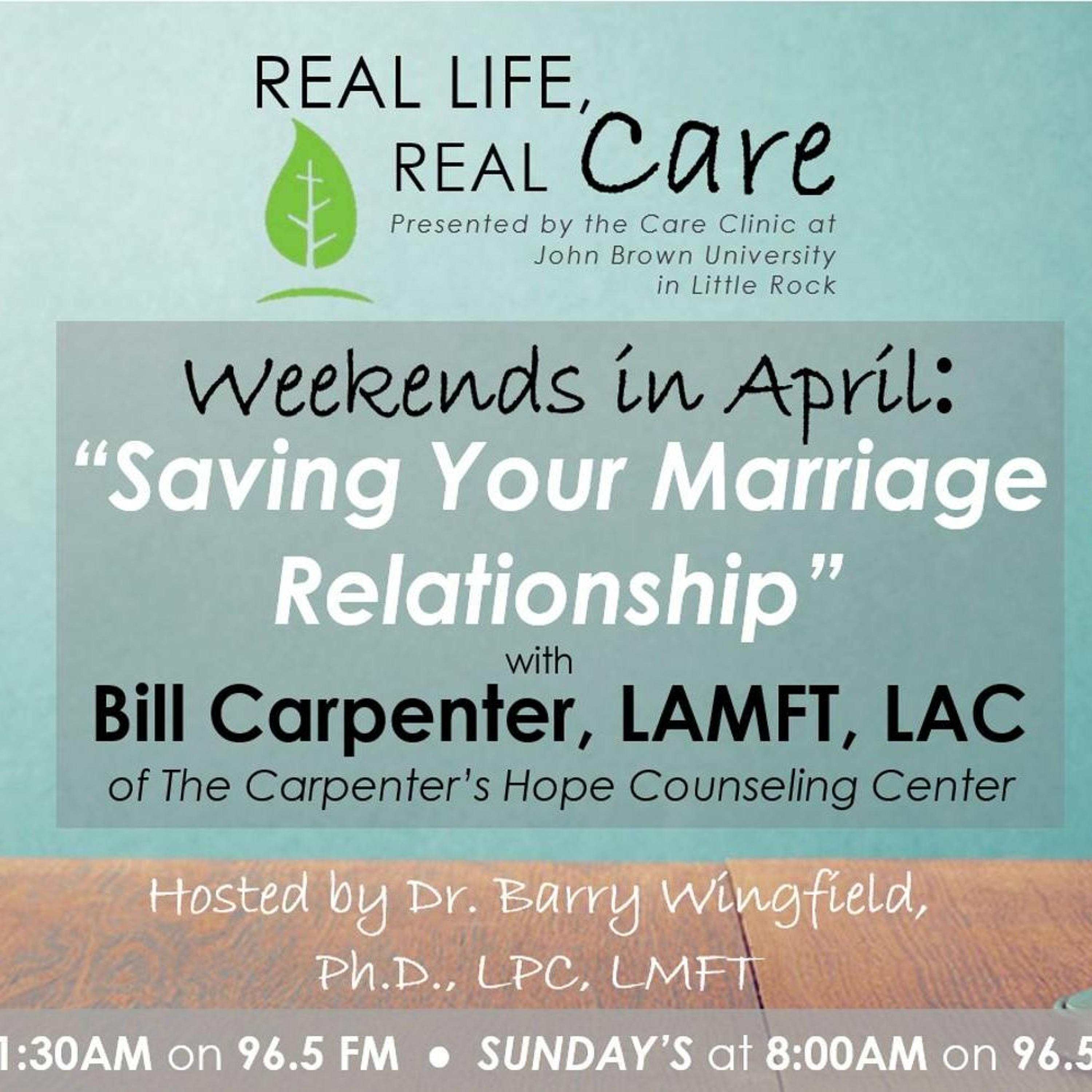 Ep. 18: Saving Your Marriage Relationship, Part 3, with Bill Carpenter, LAMFT, LAC