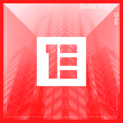 Double Drop - Drive