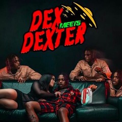 Famous Dex - Dex Meets Dexter [Full Album]