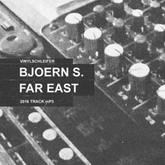 Vinylschleifer BjoernS.FarEast 2016 Track