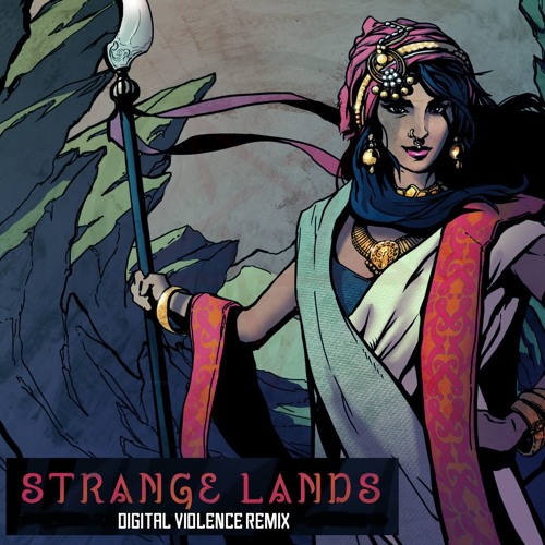 KSHMR - Strangelands (Digital Violence Remix)